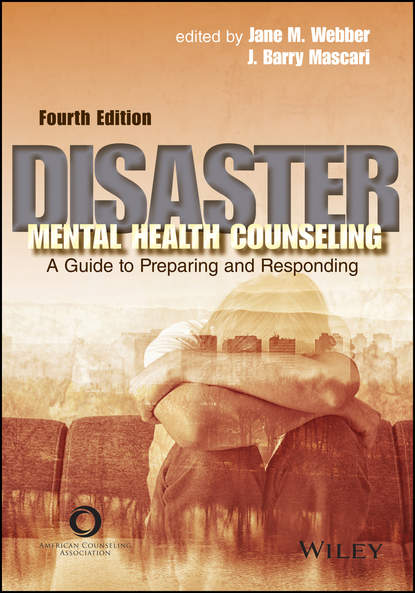 Скачать книгу Disaster Mental Health Counseling