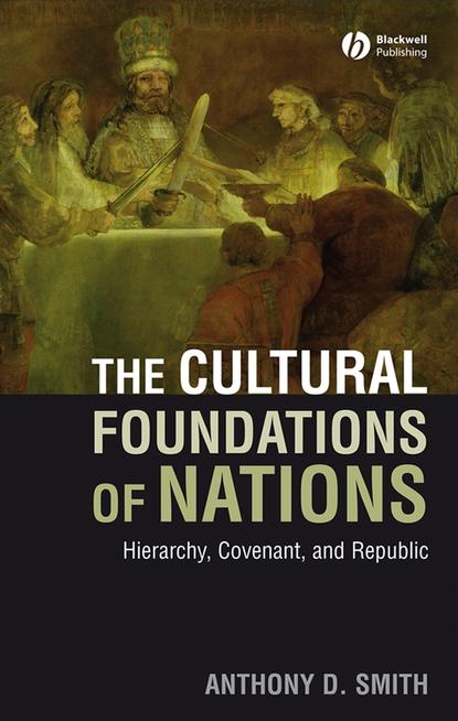 Скачать книгу The Cultural Foundations of Nations