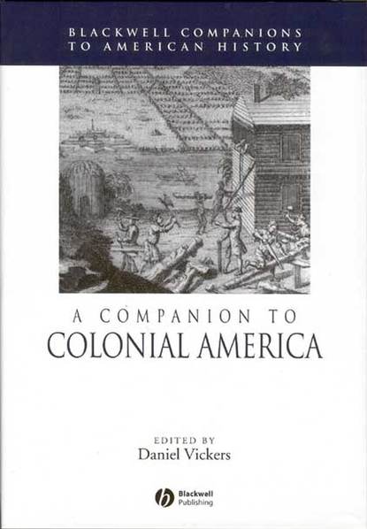 Скачать книгу A Companion to Colonial America