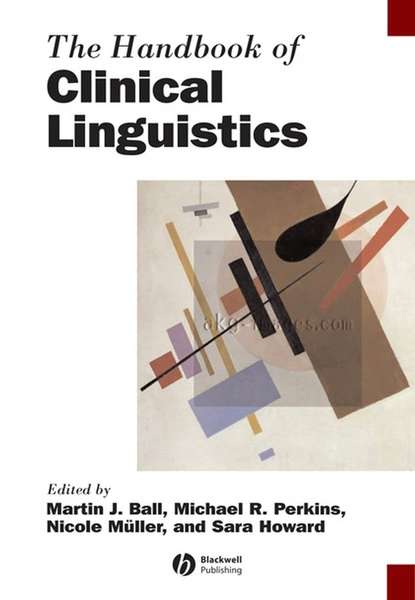 Скачать книгу The Handbook of Clinical Linguistics