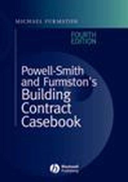 Скачать книгу Powell-Smith and Furmston's Building Contract Casebook