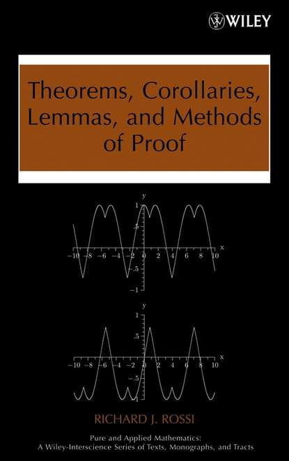 Скачать книгу Theorems, Corollaries, Lemmas, and Methods of Proof