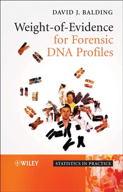 Скачать книгу Weight-of-Evidence for Forensic DNA Profiles