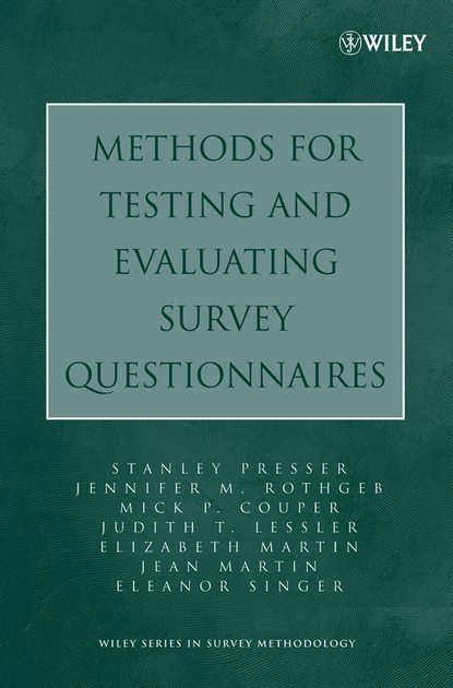 Скачать книгу Methods for Testing and Evaluating Survey Questionnaires