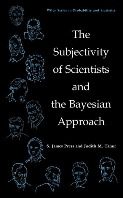 Скачать книгу The Subjectivity of Scientists and the Bayesian Approach