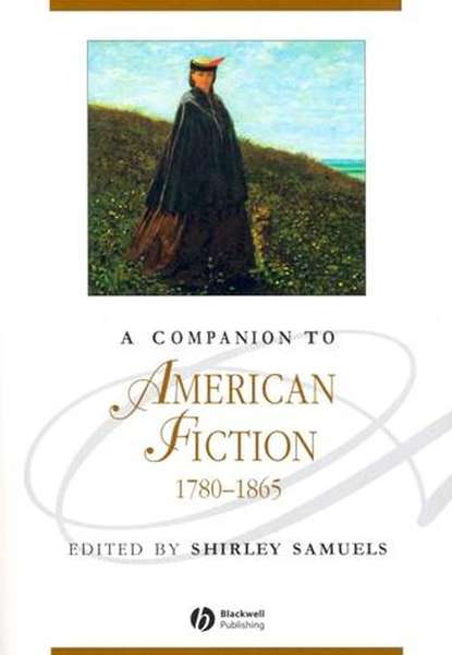 Скачать книгу A Companion to American Fiction 1780 - 1865