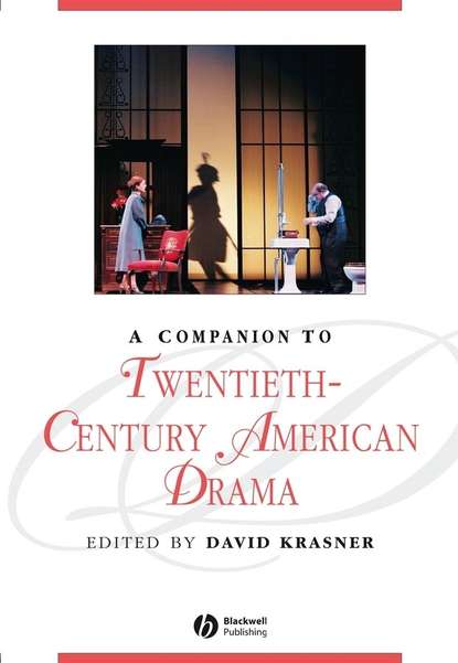 Скачать книгу A Companion to Twentieth-Century American Drama