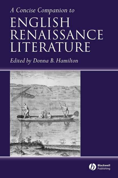 Скачать книгу A Concise Companion to English Renaissance Literature