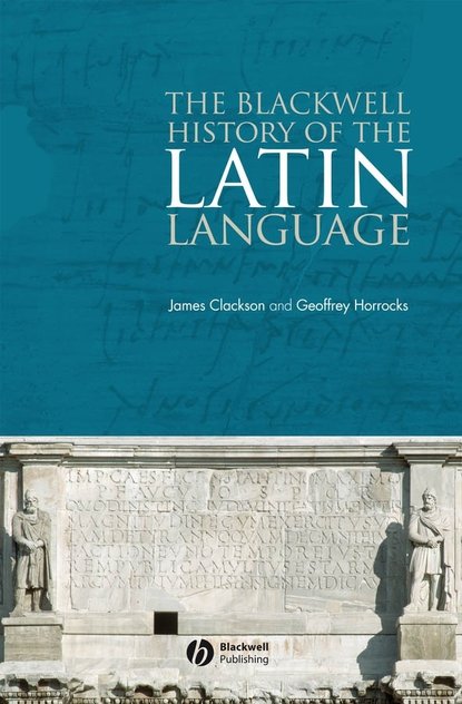 Скачать книгу The Blackwell History of the Latin Language
