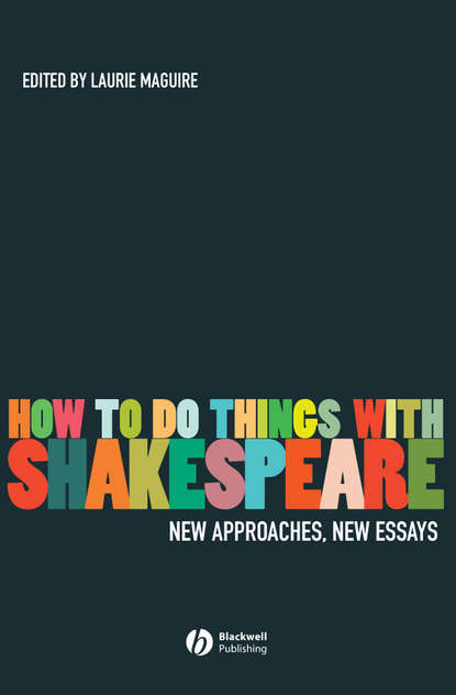 Скачать книгу How To Do Things With Shakespeare