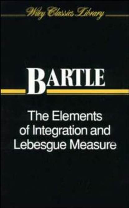 Скачать книгу The Elements of Integration and Lebesgue Measure