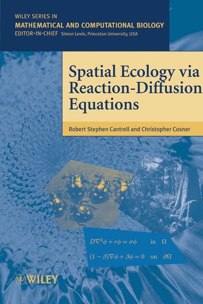 Скачать книгу Spatial Ecology via Reaction-Diffusion Equations