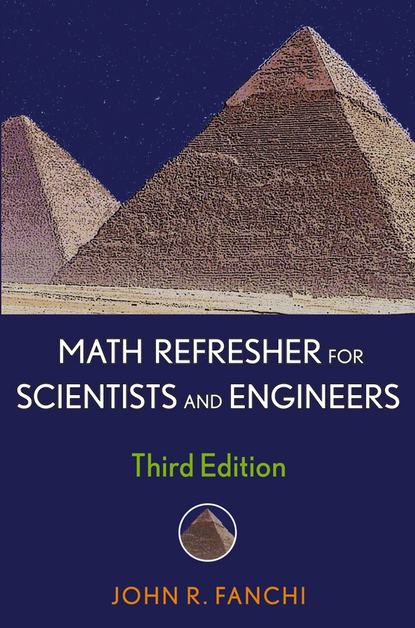 Скачать книгу Math Refresher for Scientists and Engineers