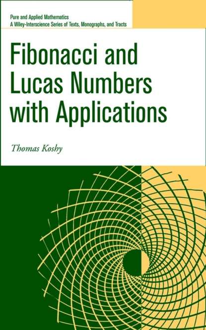 Скачать книгу Fibonacci and Lucas Numbers with Applications