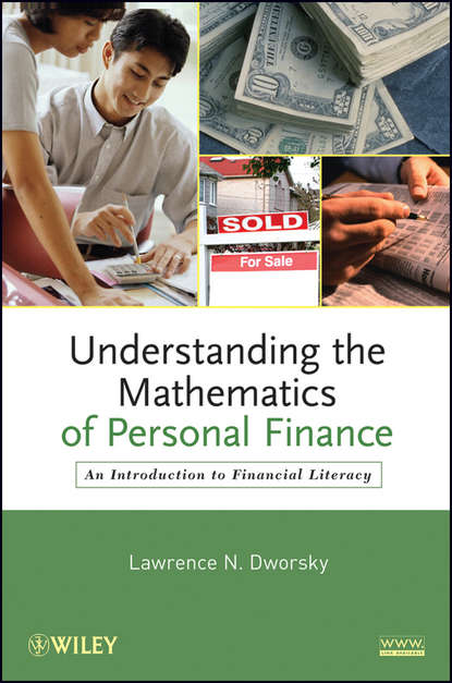 Скачать книгу Understanding the Mathematics of Personal Finance