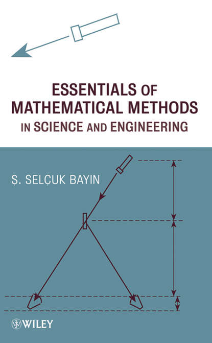 Скачать книгу Essentials of Mathematical Methods in Science and Engineering