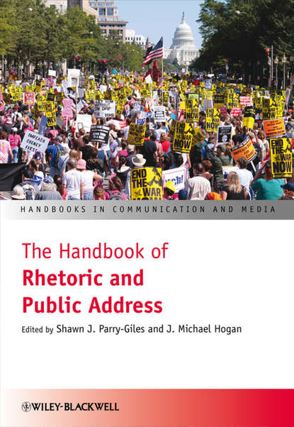 Скачать книгу The Handbook of Rhetoric and Public Address