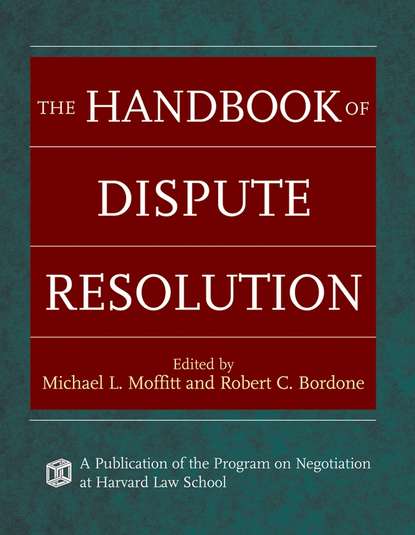 Скачать книгу The Handbook of Dispute Resolution
