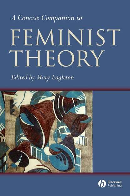 Скачать книгу A Concise Companion to Feminist Theory