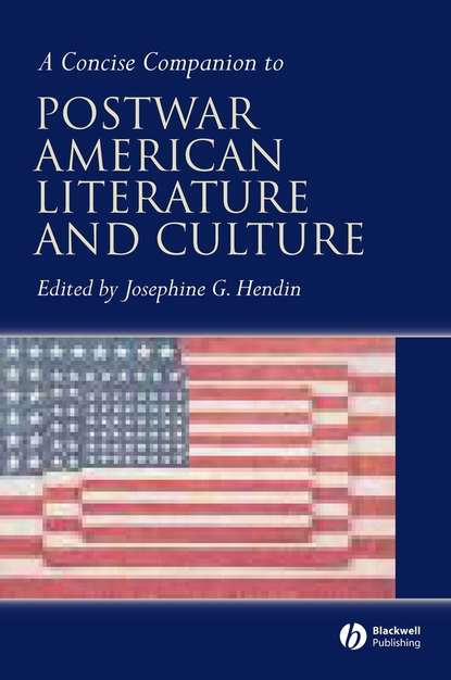 Скачать книгу A Concise Companion to Postwar American Literature and Culture