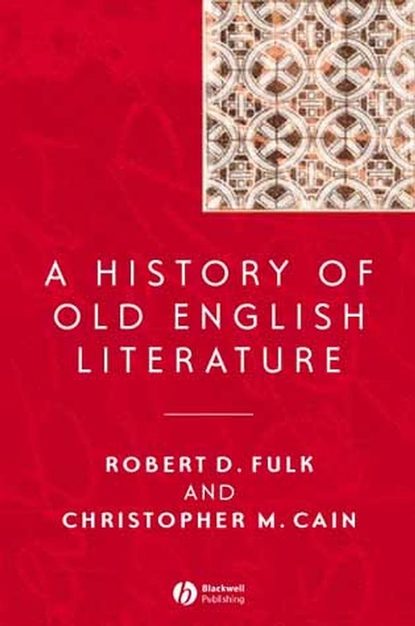 Скачать книгу A History of Old English Literature