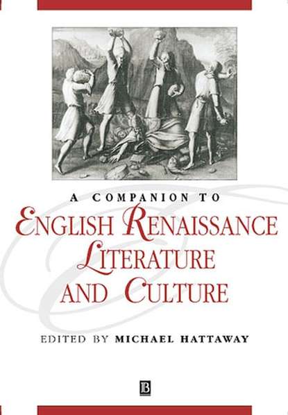 Скачать книгу A Companion to English Renaissance Literature and Culture