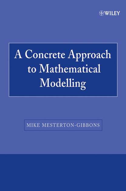 Скачать книгу A Concrete Approach to Mathematical Modelling