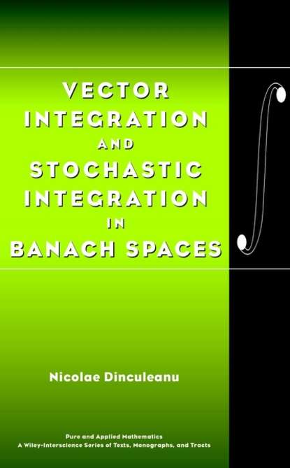 Скачать книгу Vector Integration and Stochastic Integration in Banach Spaces