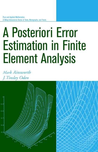 Скачать книгу A Posteriori Error Estimation in Finite Element Analysis