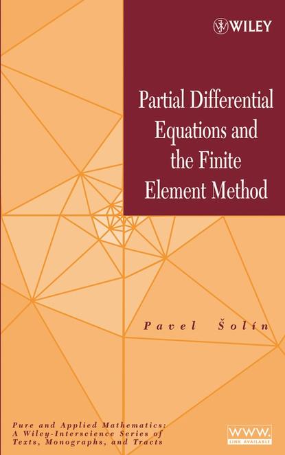Скачать книгу Partial Differential Equations and the Finite Element Method