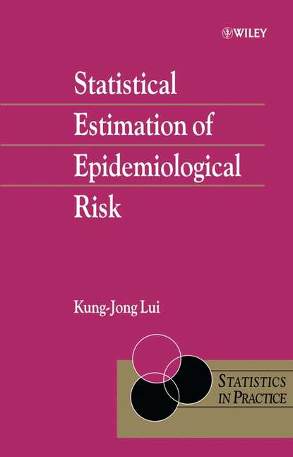 Скачать книгу Statistical Estimation of Epidemiological Risk