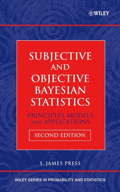 Скачать книгу Subjective and Objective Bayesian Statistics