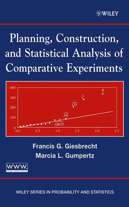 Скачать книгу Planning, Construction, and Statistical Analysis of Comparative Experiments