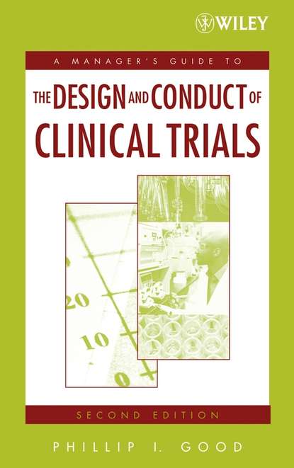 Скачать книгу A Manager's Guide to the Design and Conduct of Clinical Trials