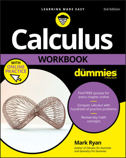 Скачать книгу Calculus Workbook For Dummies