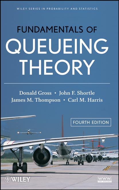 Скачать книгу Fundamentals of Queueing Theory