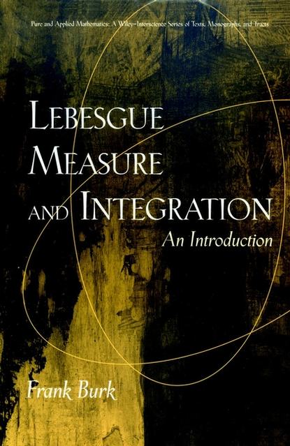 Скачать книгу Lebesgue Measure and Integration