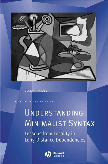 Скачать книгу Understanding Minimalist Syntax