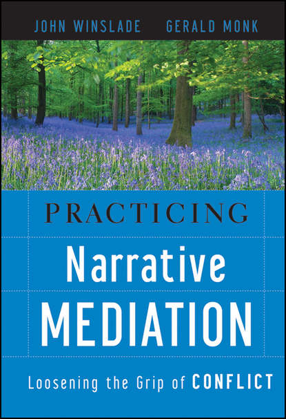 Скачать книгу Practicing Narrative Mediation