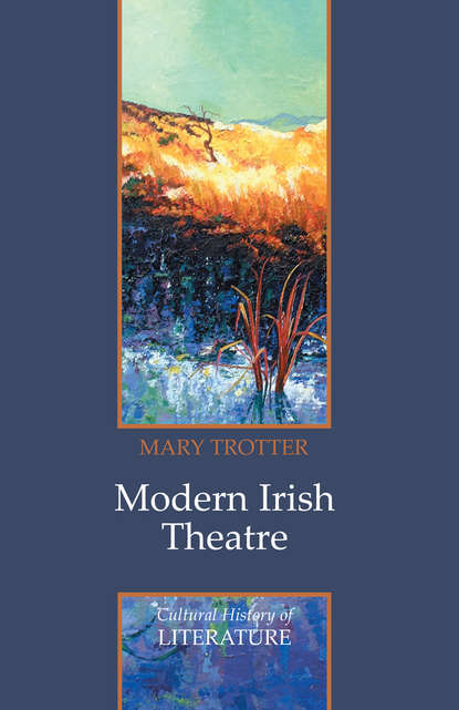 Скачать книгу Modern Irish Theatre