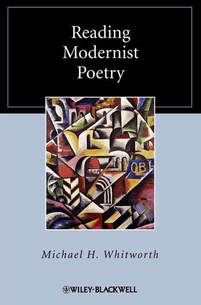 Скачать книгу Reading Modernist Poetry