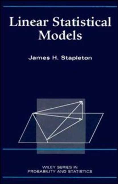 Скачать книгу Linear Statistical Models