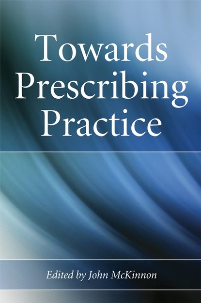 Скачать книгу Towards Prescribing Practice