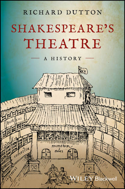 Скачать книгу Shakespeare's Theatre: A History