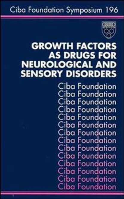 Скачать книгу Growth Factors as Drugs for Neurological and Sensory Disorders