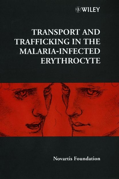 Скачать книгу Transport and Trafficking in the Malaria-Infected Erythrocyte