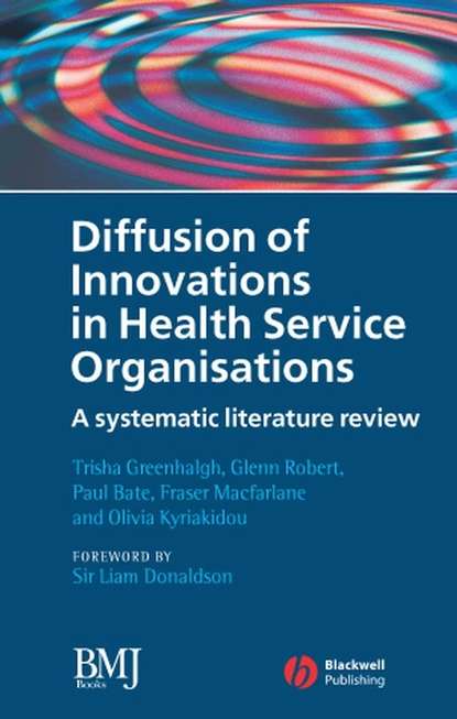 Скачать книгу Diffusion of Innovations in Health Service Organisations