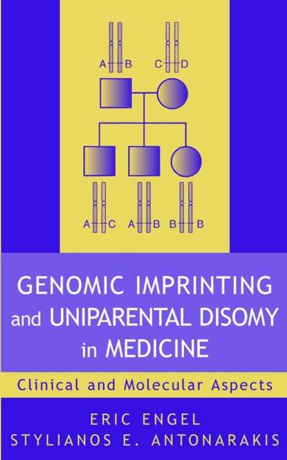 Скачать книгу Genomic Imprinting and Uniparental Disomy in Medicine