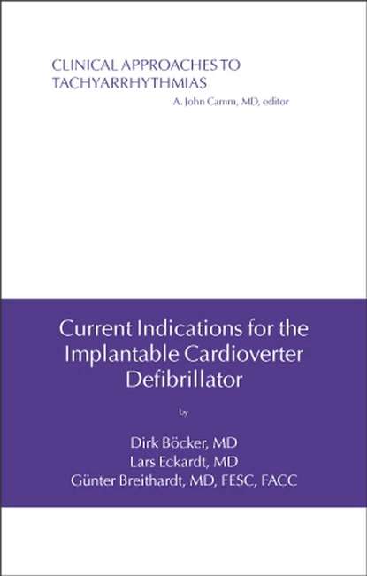 Скачать книгу Current Indications for the Implantable Cardioverter Defibrillator