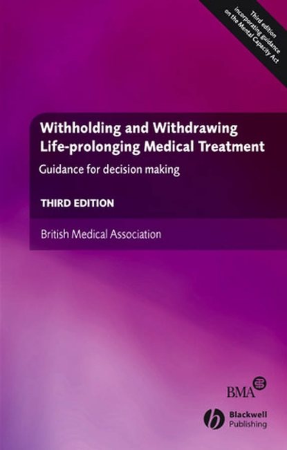 Скачать книгу Withholding and Withdrawing Life-prolonging Medical Treatment